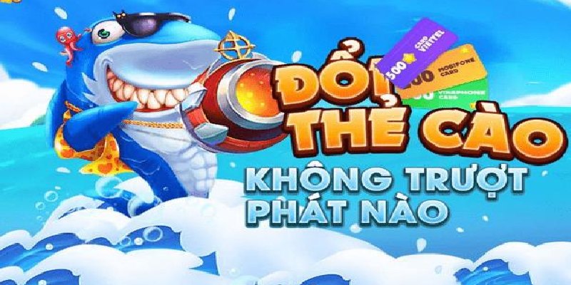 Bắn Cá Thẻ Cào: Lý Do, Top Trò Chơi Nổi Bật và Mẹo Chiến Thắng 3 Săn cá đổi thẻ cào cực chất