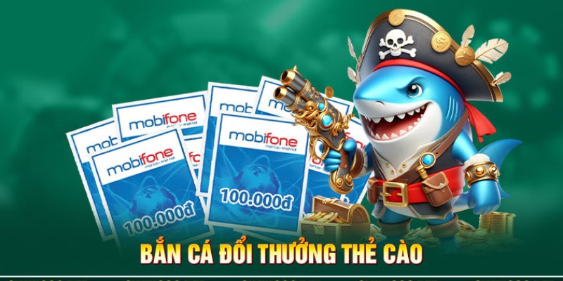 Bắn cá thẻ cào
