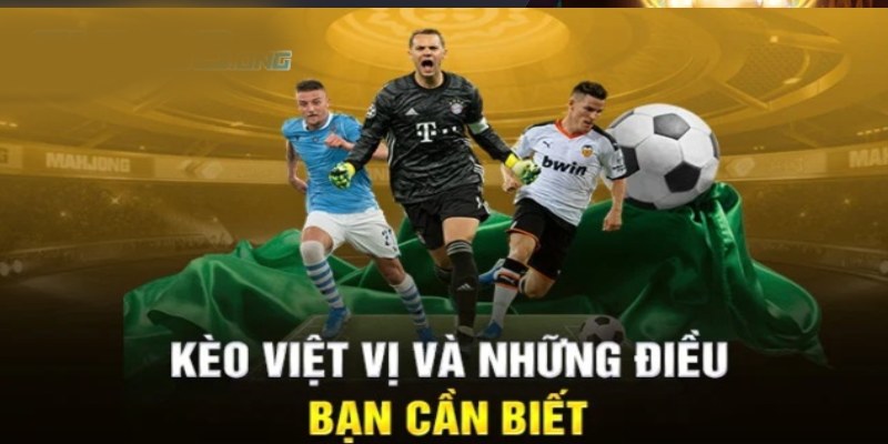 Kèo việt vị là gì