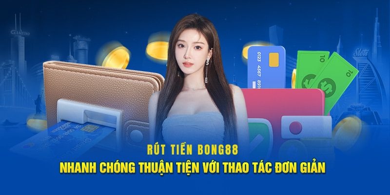 Rút Tiền Bong88 - Hướng Dẫn Chi Tiết Và Những Điều Cần Biết 3 Những chú ý mà người chơi cần quan tâm khi giao dịch